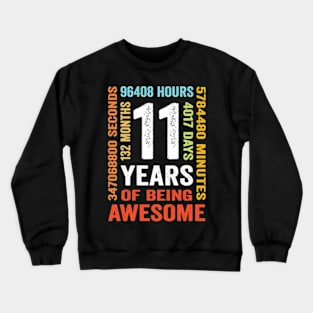 11 Years 132 Months Of Being Awesome 11th Birthday Crewneck Sweatshirt